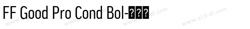 FF Good Pro Cond Bol字体转换